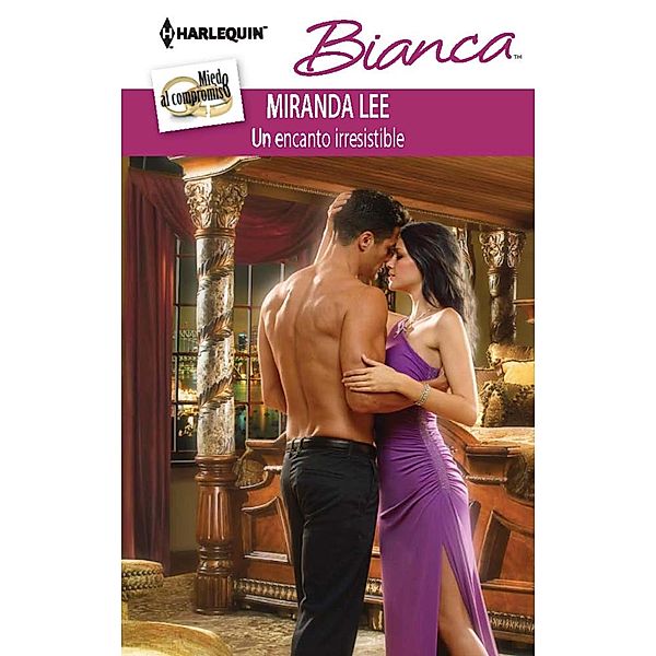 Un encanto irresistible / Bianca, Miranda Lee