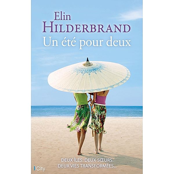 Un été pour deux, Elin Hilderbrand