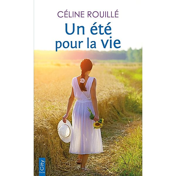 Un étépour la vie, Céline Rouillé