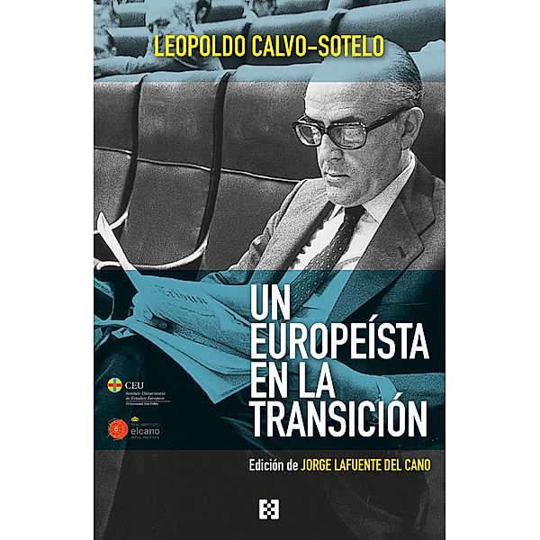 Un europeísta en la Transición / Nuevo Ensayo Bd.48, Leopoldo Calvo-Sotelo