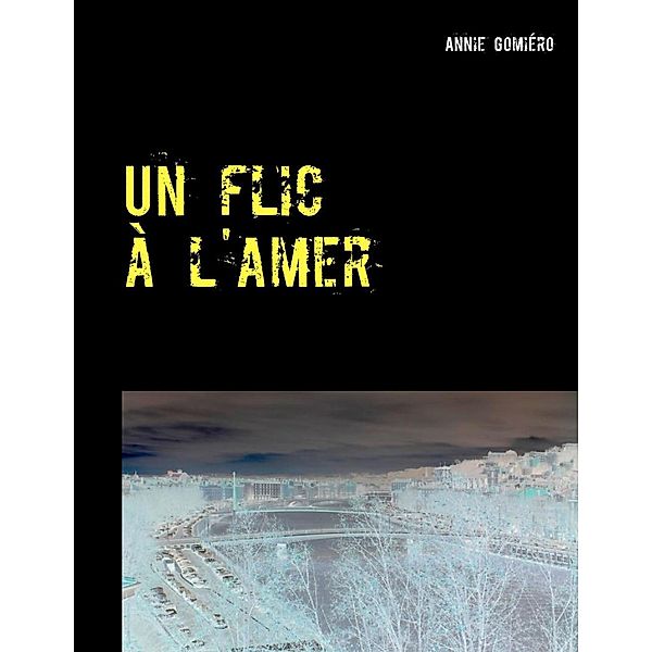 Un flic à l'amer, Annie Gomiéro