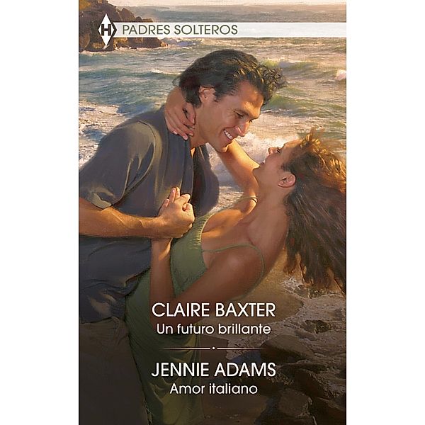 Un futuro brillante - Amor italiano / Ómnibus Temático, Claire Baxter, Jennie Adams