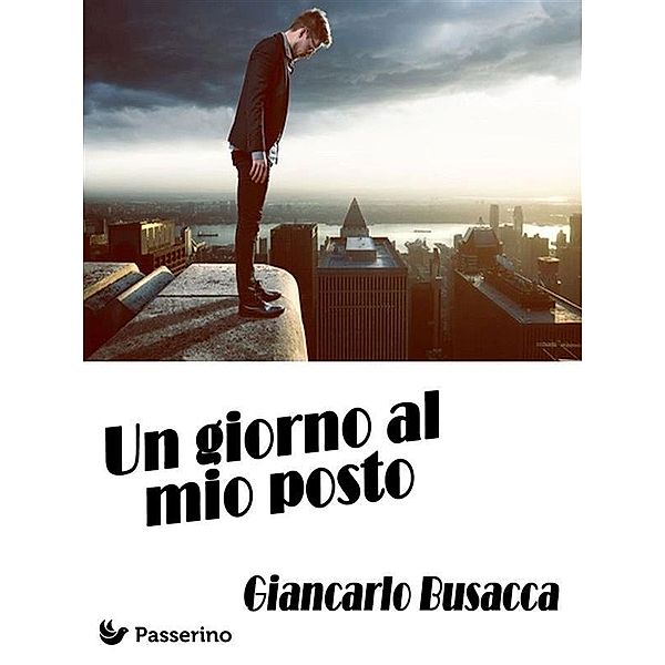 Un giorno al mio posto, Giancarlo Busacca