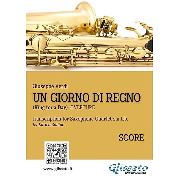 Un giorno di regno - Saxophone Quartet (score) / Un giorno di regno - Saxophone Quartet Bd.5, Giuseppe Verdi, A Cura Di Enrico Zullino