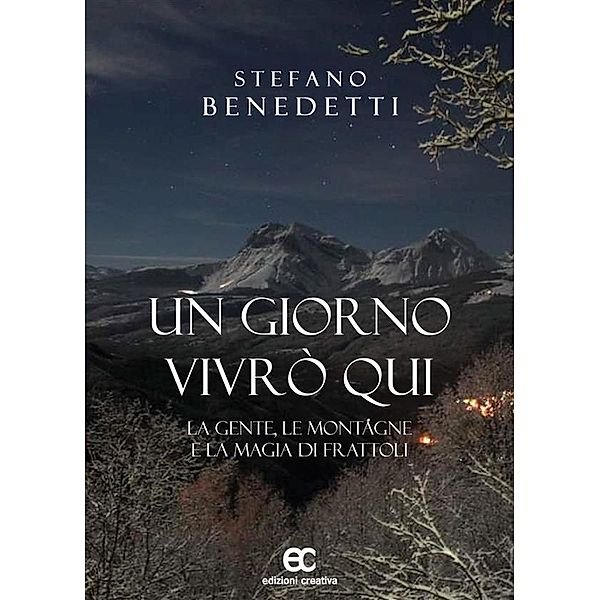 UN GIORNO VIVRò QUI, Stefano Benedetti