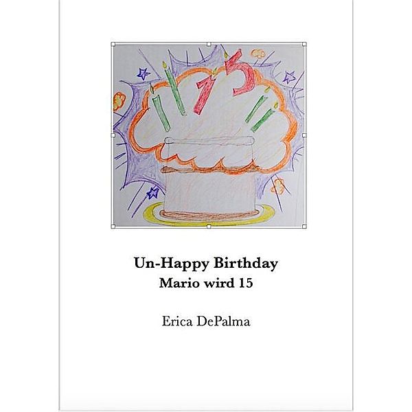 Un-Happy Birthday, Erica DePalma