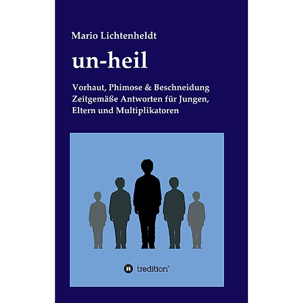 un-heil / tredition, Mario Lichtenheldt, Lukas Ryholec