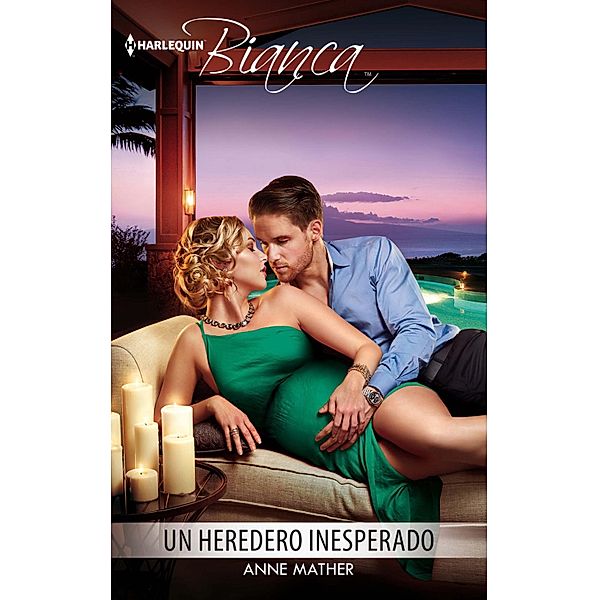 Un heredero inesperado / Bianca, Anne Mather