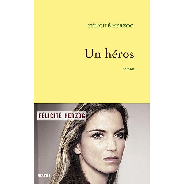 Un héros / Littérature Française, Félicité Herzog