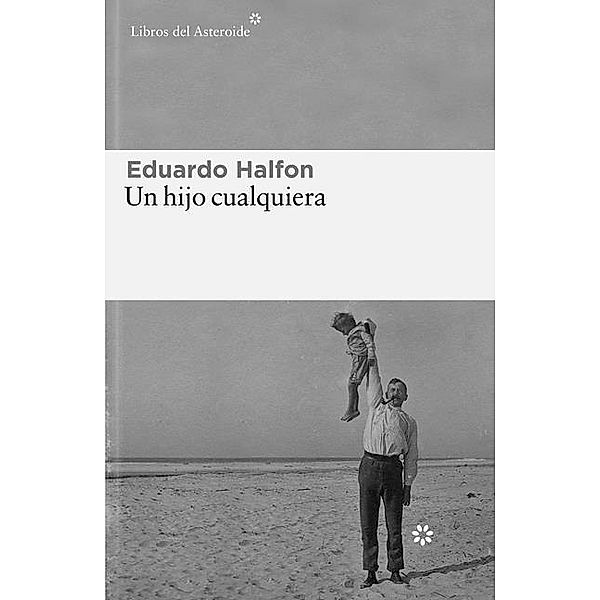 Un hijo cualquiera, Eduardo Halfon