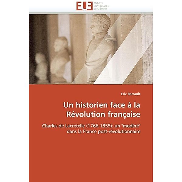 Un historien face à la Révolution française, Eric Barrault