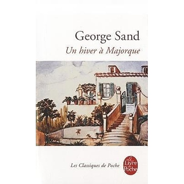 Un Hiver à Majorque, George Sand