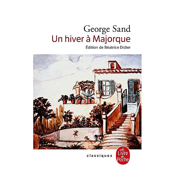 Un Hiver à Majorque / Classiques, George Sand