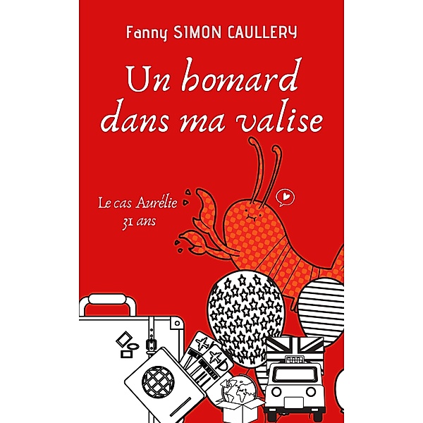Un homard dans ma valise / Librinova, Simon Caullery Fanny Simon Caullery