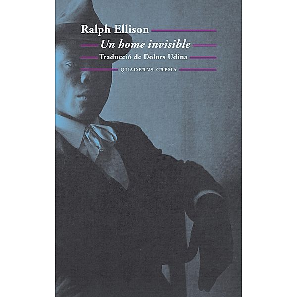 Un home invisible / Biblioteca Mínima Bd.14, Ralph Ellison