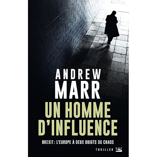 Un Homme d'influence / Thriller, Andrew Marr