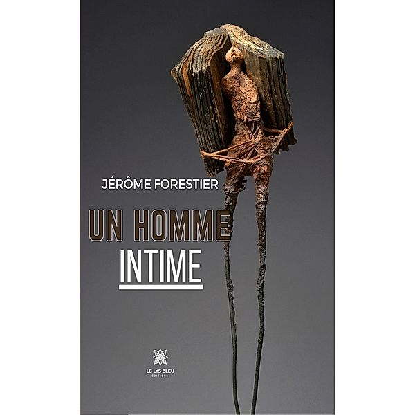 Un homme intime, Jérôme Forestier