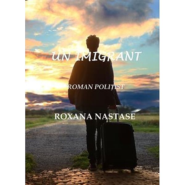 Un Imigrant / MacKay - Detectiv Canadian Bd.2, Roxana Nastase