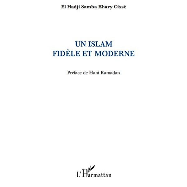 Un islam fidele et moderne / Hors-collection, Pierre Vernay