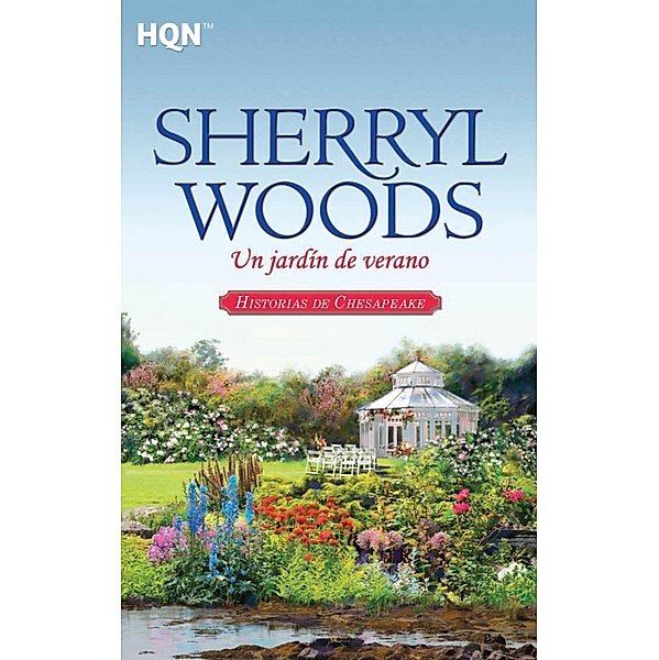 Un jardín de verano / HQN, Sherryl Woods