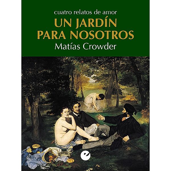 Un jardín para nosotros, Matías Crowder