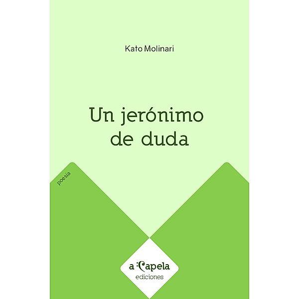 Un jerónimo de duda, Kato Molinari