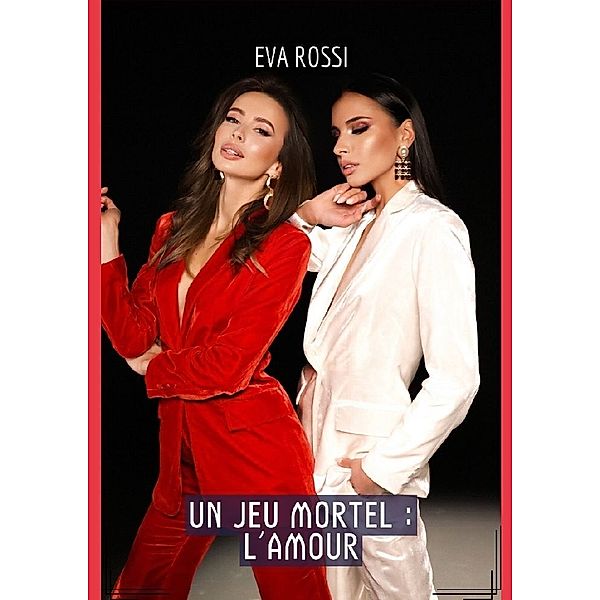 Un Jeu Mortel: l'Amour, Eva Rossi