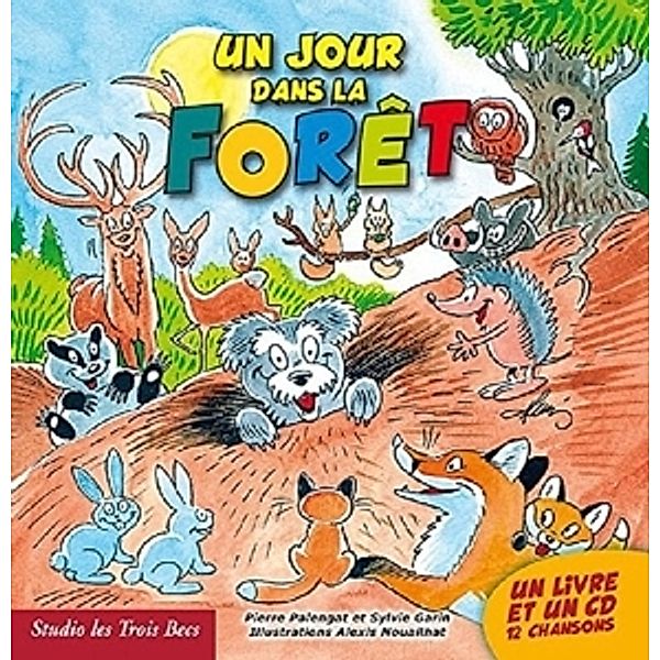Un Jour Dans La Forêt, Sylvie Garin, Pierre Palengat