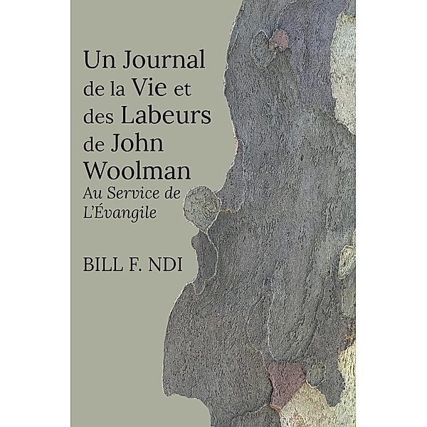 Un Journal de la Vie et des Labeurs de John Woolman, F. Ndi
