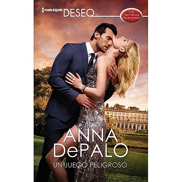 Un juego peligroso / Miniserie Deseo Bd.3, Anna Depalo