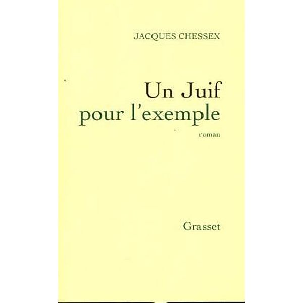 Un juif pour l' example, Jacques Chessex