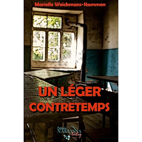Un Léger Contretemps, Marielle Weickmanns-Stommen