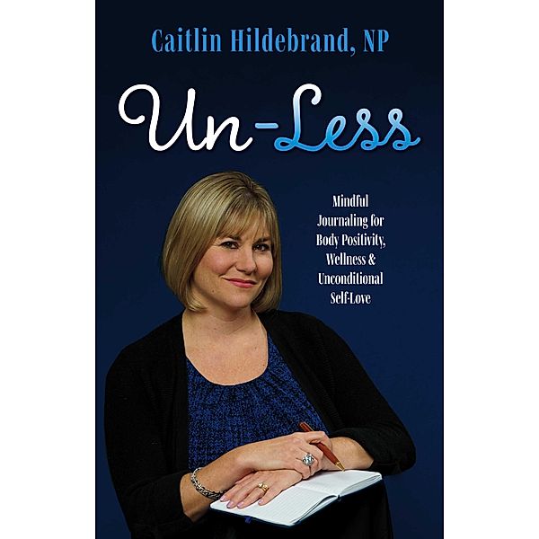 Un-Less, Caitlin Hildebrand Np