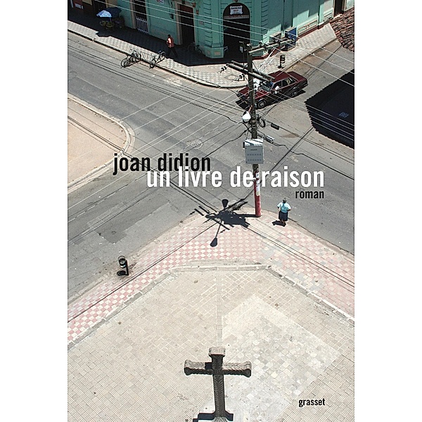Un livre de raison / Littérature Etrangère, Joan Didion