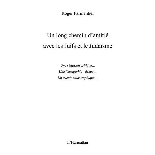 Un long chemin d'amitie avec les juifs e / Hors-collection, Roger Parmentier