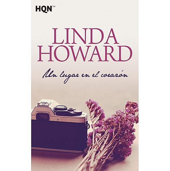 Un lugar en el corazón / Harlequin Sagas, Linda Howard