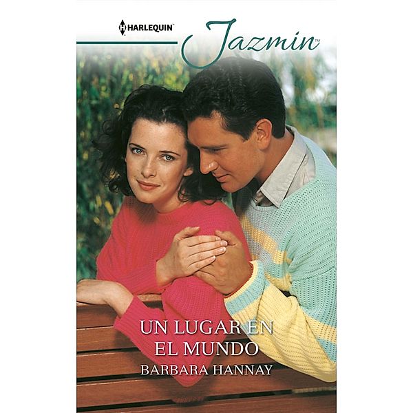 Un lugar en el mundo / Jazmín, Barbara Hannay