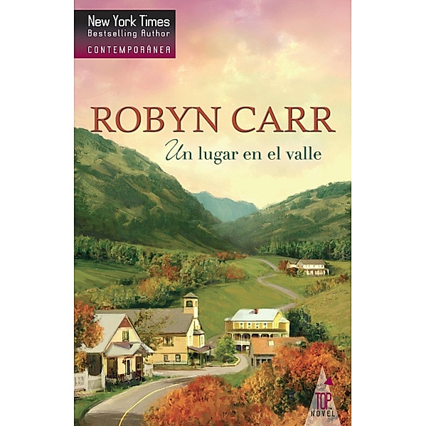 Un lugar en el valle / Top Novel, Robyn Carr