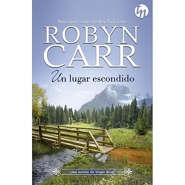 Un lugar escondido / Top Novel, Robyn Carr