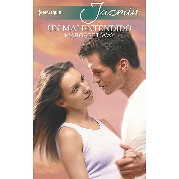 Un malentendido / Jazmín, Margaret Way