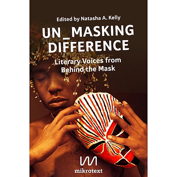 Un_Masking Difference, Logan February, Precious Colette Kemigisha, Olumide Popoola, Djamila Ribeiro, Jeferson Tenório, Sheree Renée Thomas