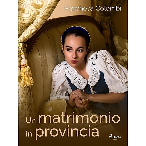 Un matrimonio in provincia, Marchesa Colombi