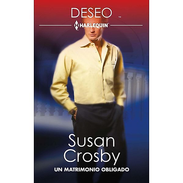 Un matrimonio obligado, Susan Crosby