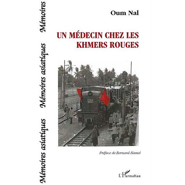 Un medecin chez les khmers rouges / Hors-collection, Nal Oum