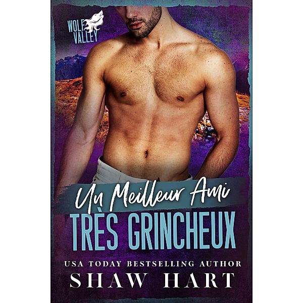 Un Meilleur Ami Très Grincheux (Wolf Valley: Grumps, #1) / Wolf Valley: Grumps, Shaw Hart