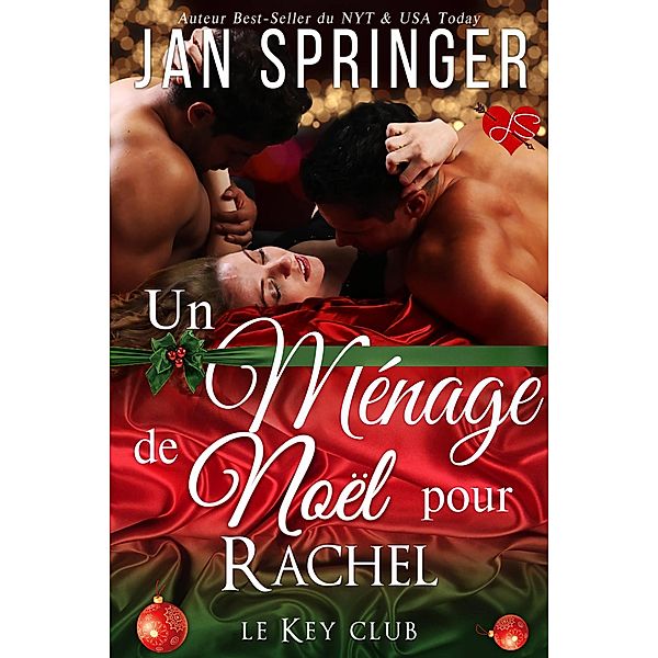 Un ménage de Noël pour Rachel (Le Key Club 7, #7) / Le Key Club 7, Jan Springer