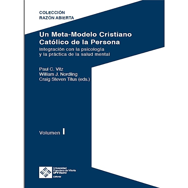 Un Meta-Modelo Cristiano católico de la persona - Volumen I / Razón abierta Bd.3, Paul Clayton Vitz, Craig Steven Titus, William Nordling