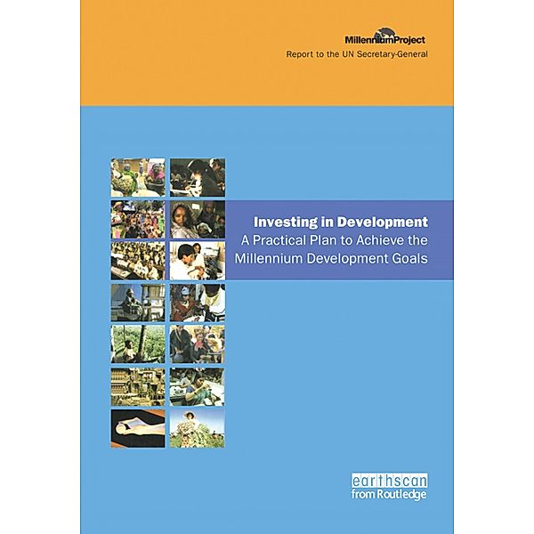 UN Millennium Development Library: Investing in Development, Jeffrey D. Sachs, The Un Millennium Project