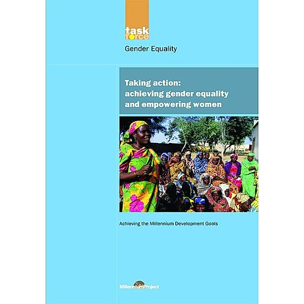 UN Millennium Development Library: Taking Action, Un Millennium Project
