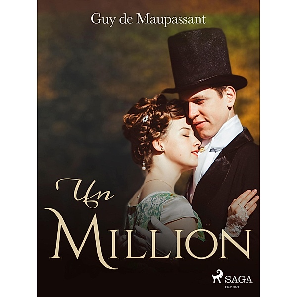 Un Million / World Classics, Guy de Maupassant